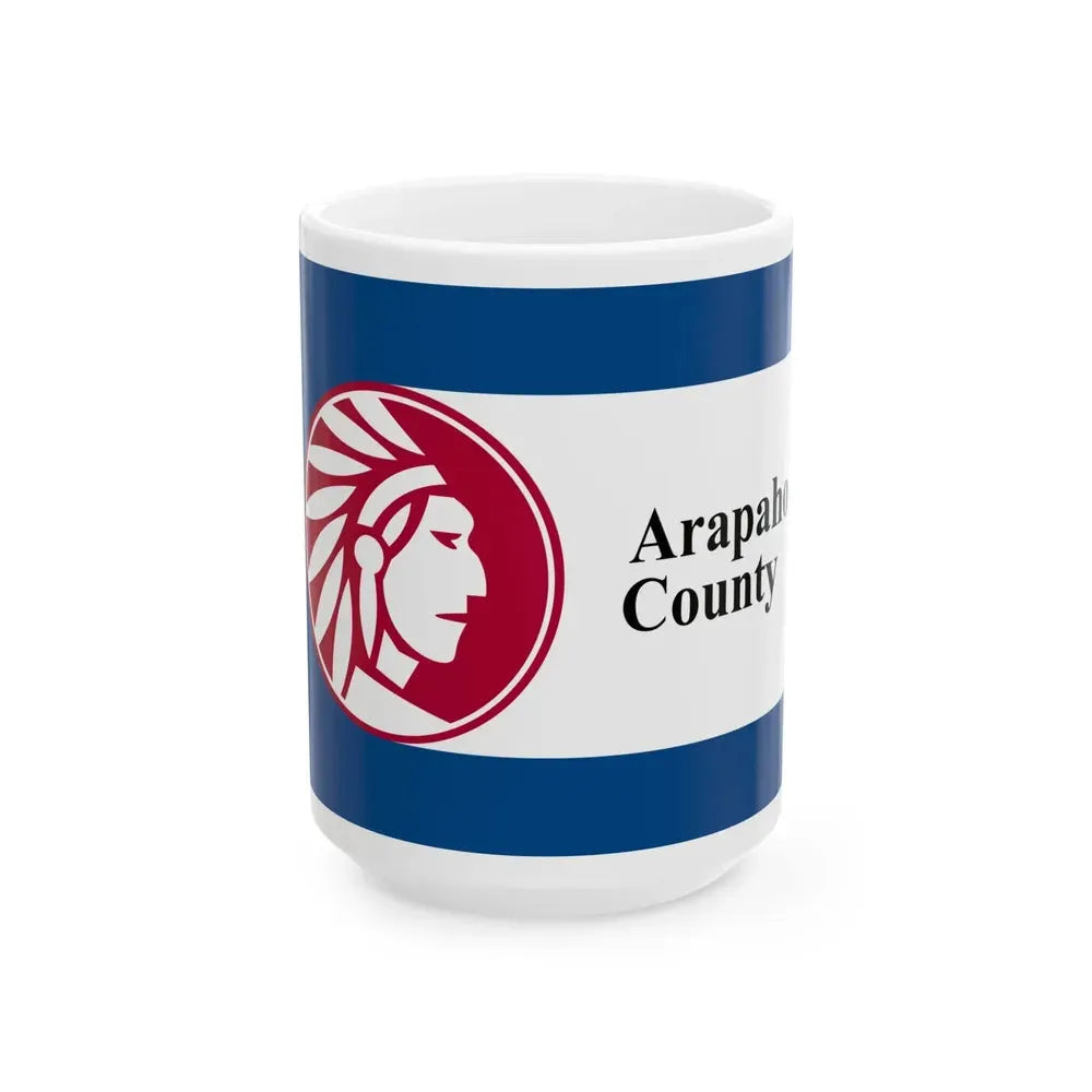 Flag of Arapahoe County Colorado (United States) White Coffee Mug 15oz - Go Mug Yourself