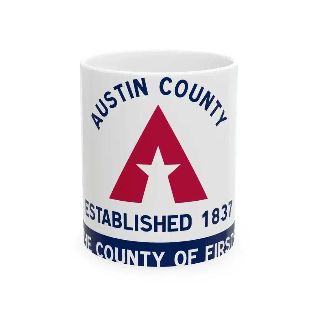 Flag of Austin County Texas (United States) White Coffee Mug 11oz - Go Mug Yourself
