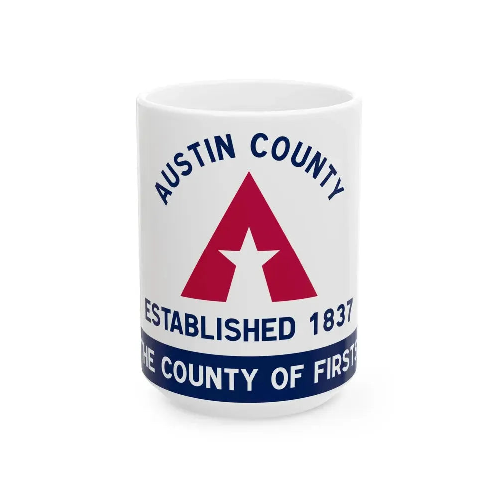 Flag of Austin County Texas (United States) White Coffee Mug 15oz - Go Mug Yourself
