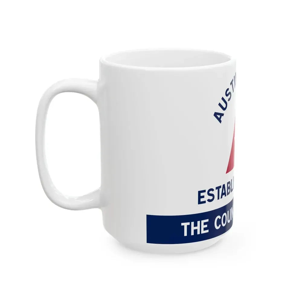 Flag of Austin County Texas (United States) White Coffee Mug - Go Mug Yourself