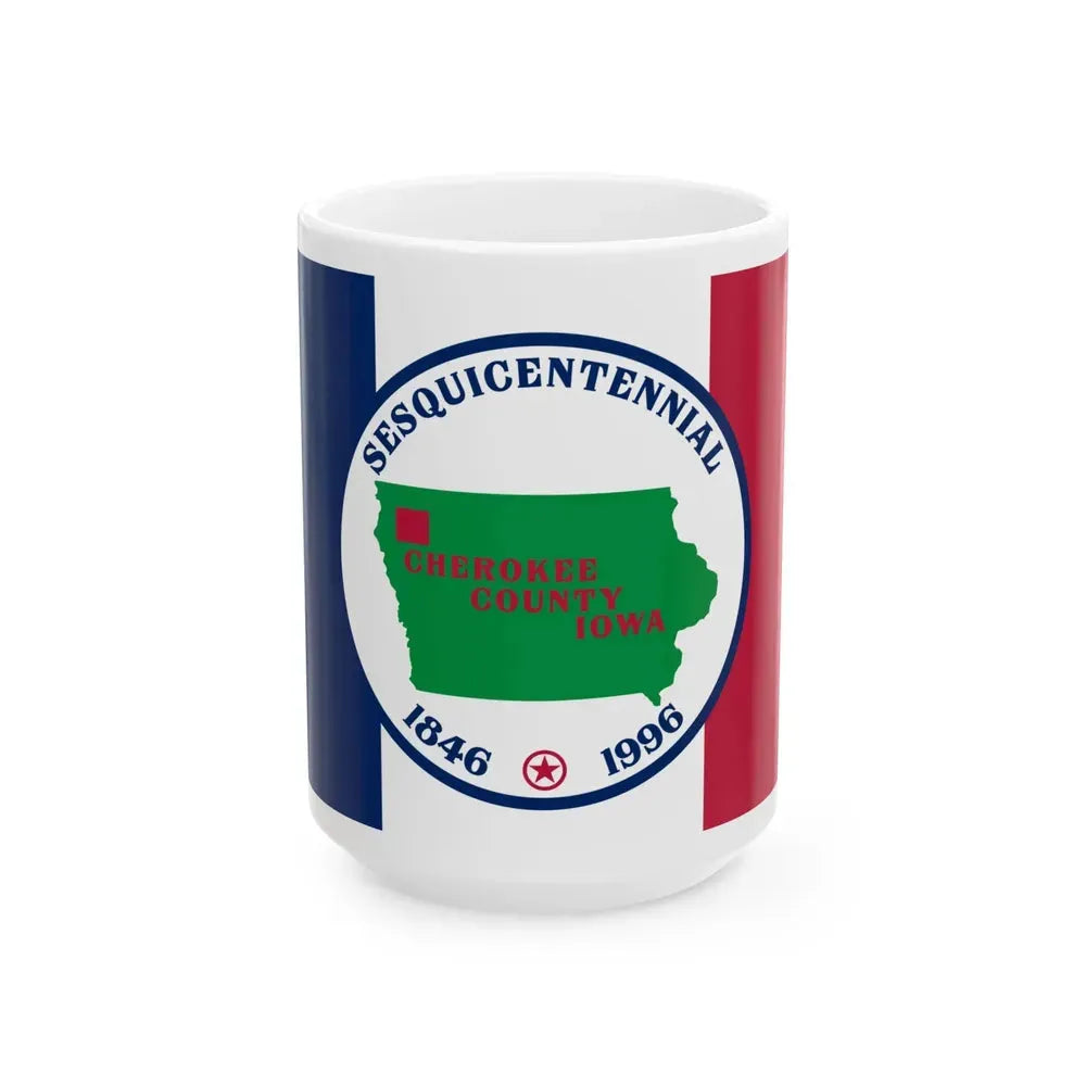 Flag of Cherokee County Iowa Sesquicentennial (United States) White Coffee Mug 15oz - Go Mug Yourself