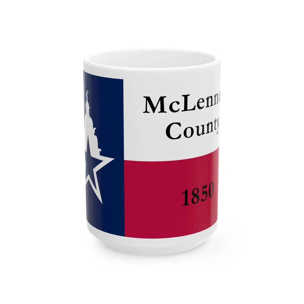 Flag of McLennan County Texas (United States) White Coffee Mug 15oz - Go Mug Yourself