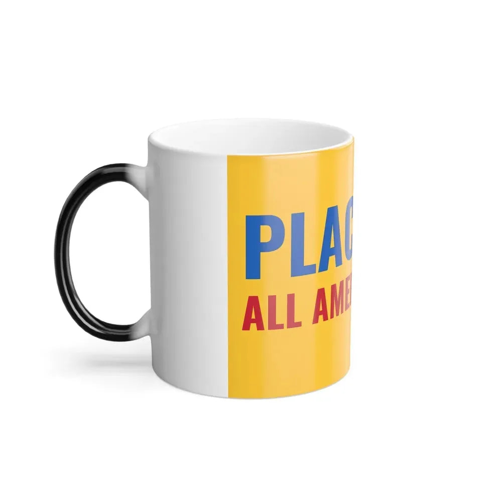 Flag of Placentia, California - Color Changing Coffee Mug - Go Mug Yourself