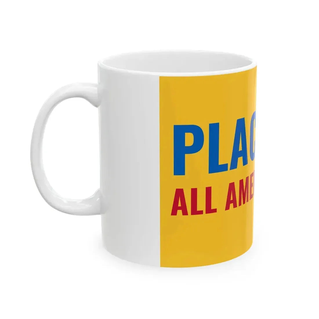 Flag of Placentia California (United States) White Coffee Mug - Go Mug Yourself