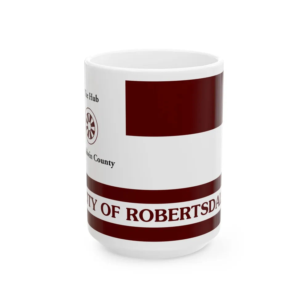 Flag of Robertsdale Alabama (United States) White Coffee Mug 15oz - Go Mug Yourself