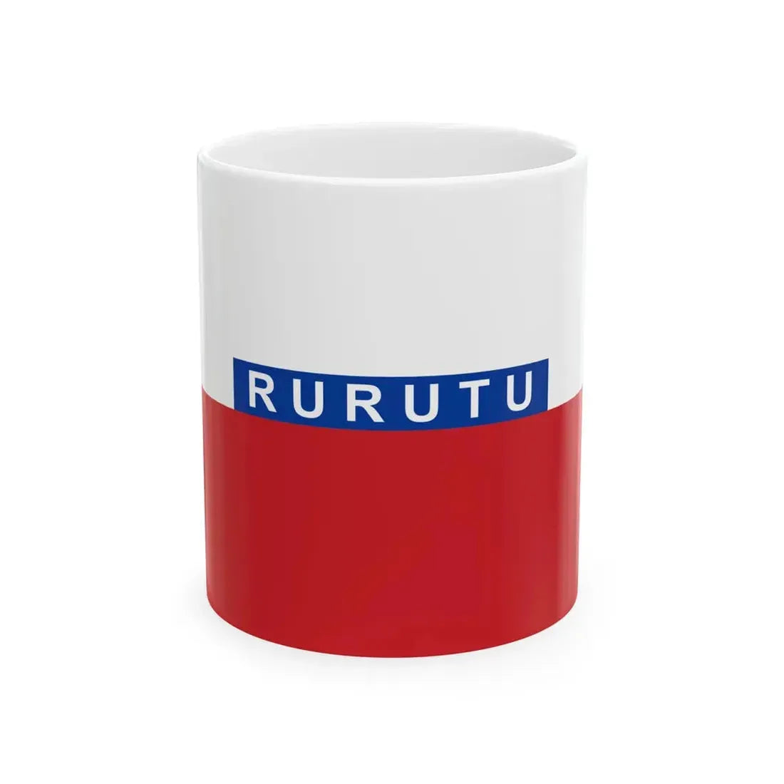 Flag of Rurutu (France) White Coffee Mug 11oz - Go Mug Yourself