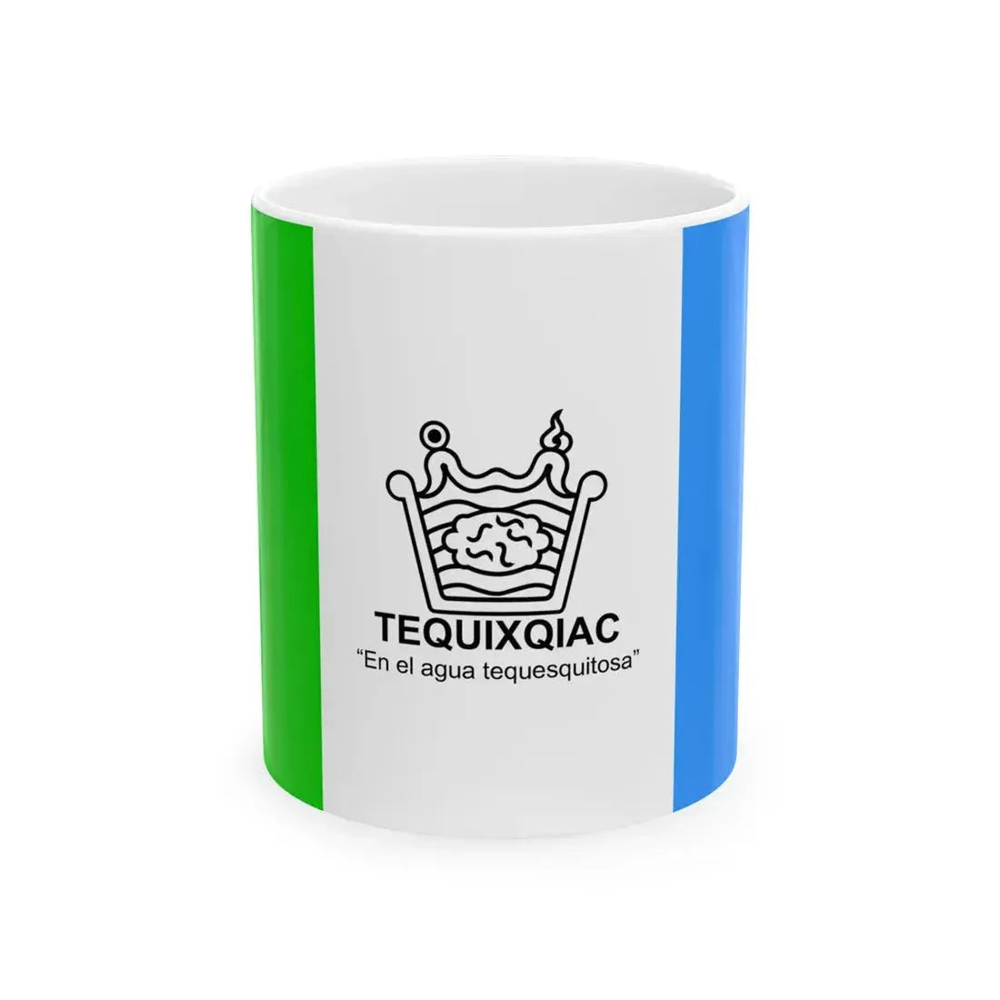 Flag of Tequixquiac (Mexico) White Coffee Mug 11oz - Go Mug Yourself