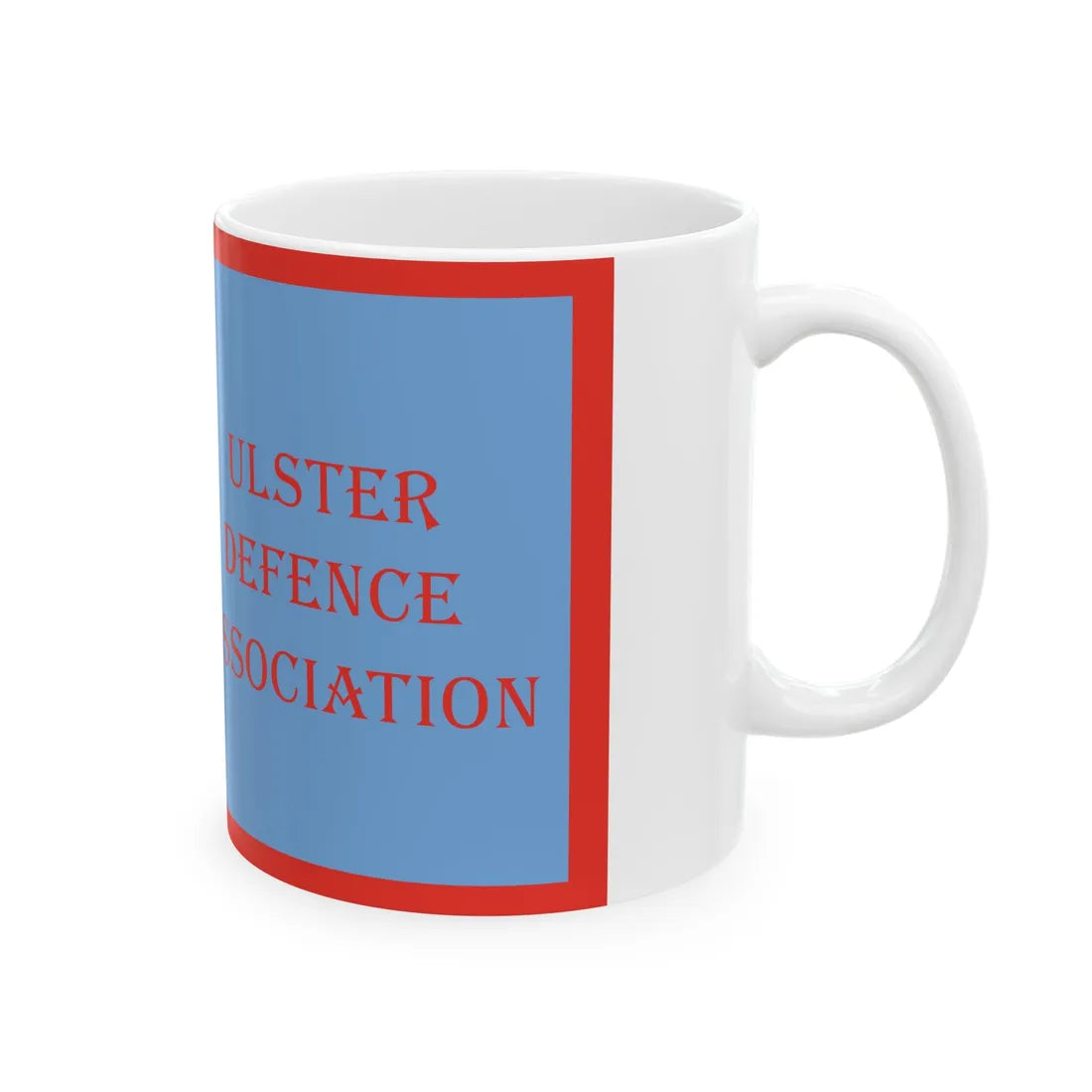 Flag of the Ulster Defence Association (Ireland) White Coffee Mug - Go Mug Yourself
