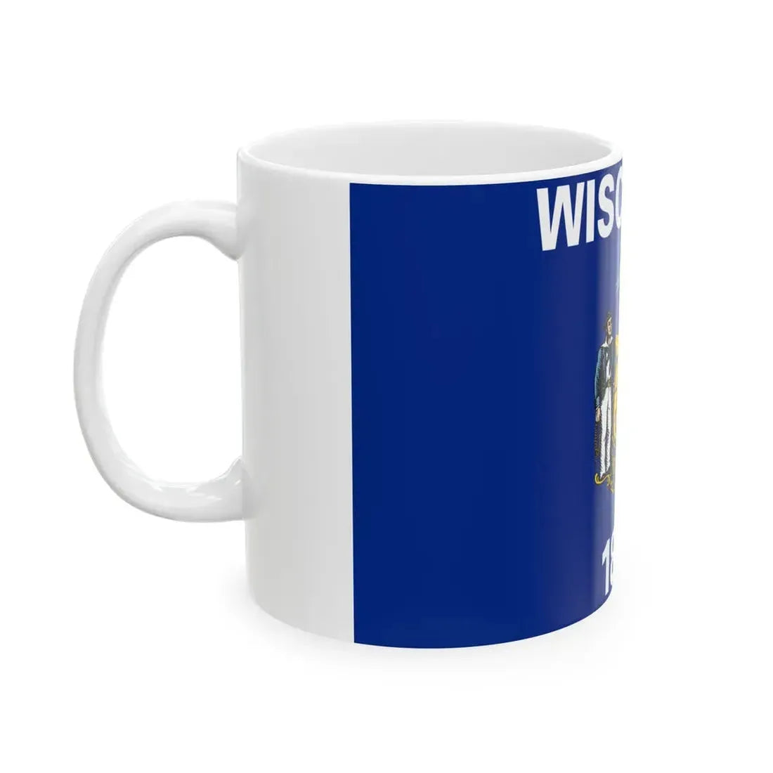 Flag of Wisconsin (United States) White Coffee Mug - Go Mug Yourself