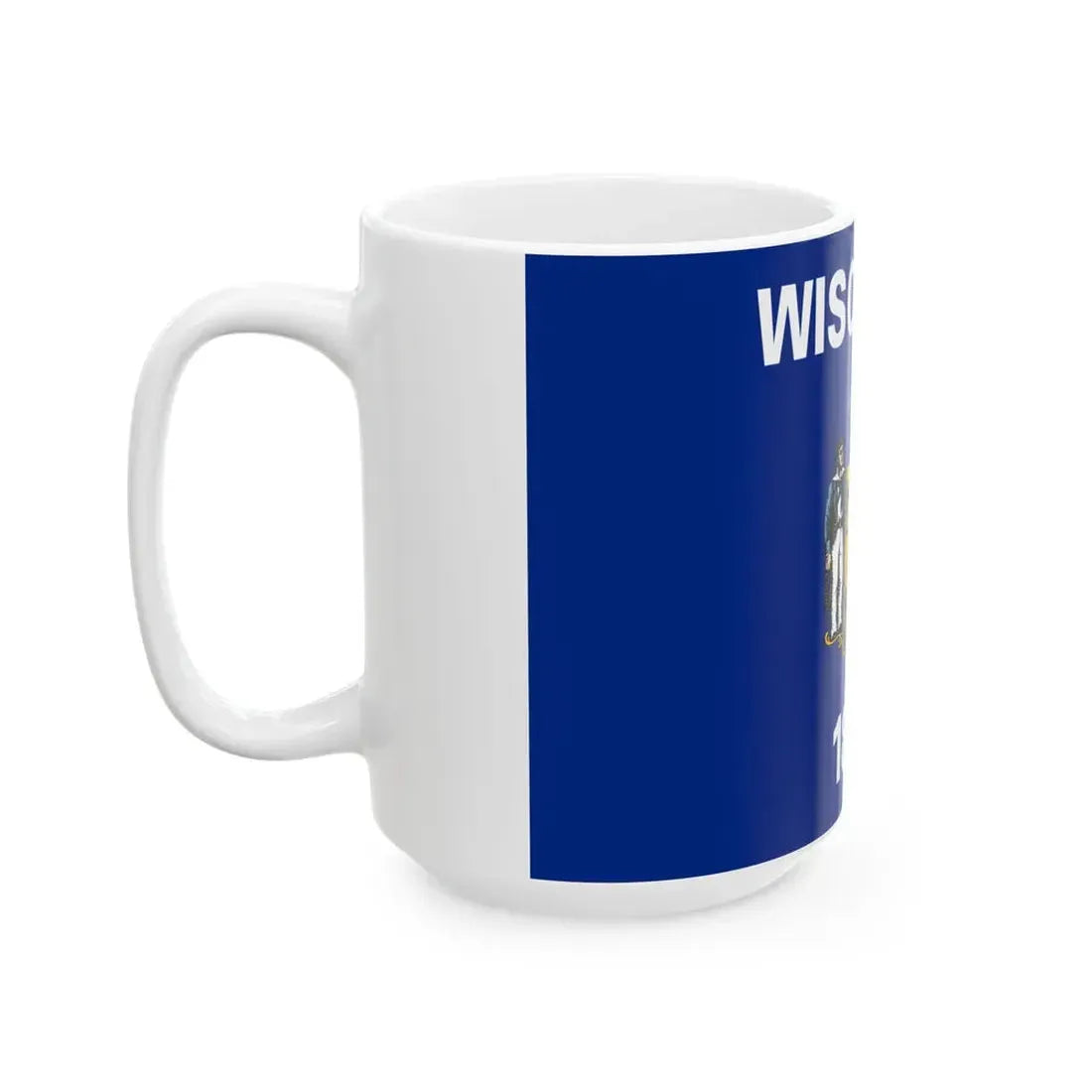 Flag of Wisconsin (United States) White Coffee Mug - Go Mug Yourself