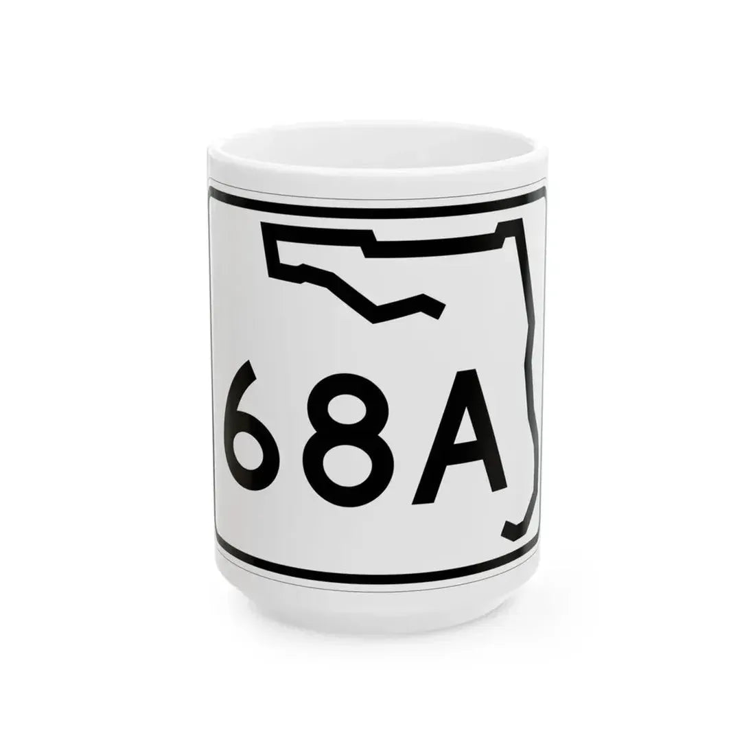 Florida 68A (Florida) (Road Sign) White Coffee Mug 15oz - Go Mug Yourself