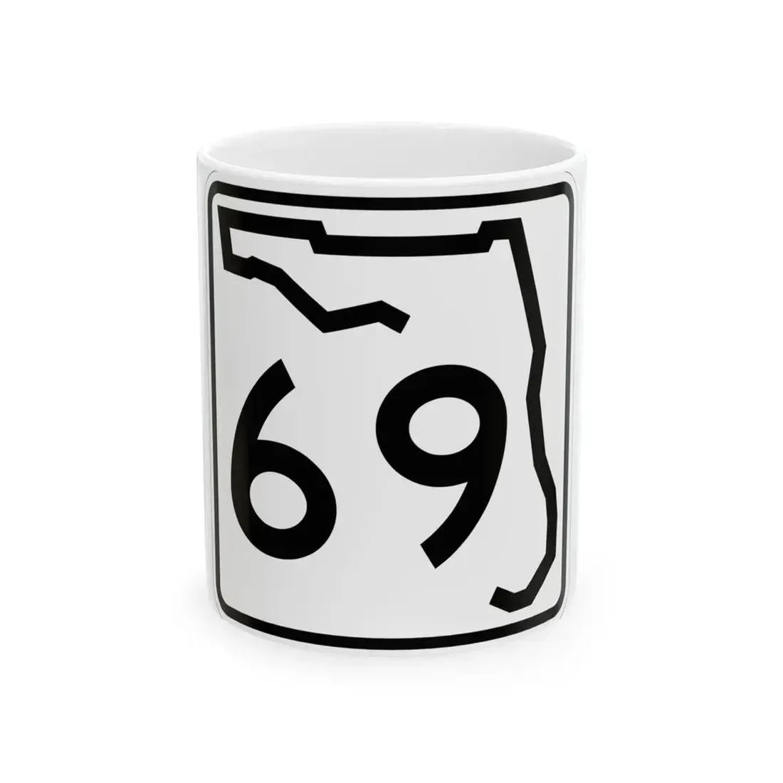 Florida 69 (Florida) (Road Sign) White Coffee Mug 11oz - Go Mug Yourself