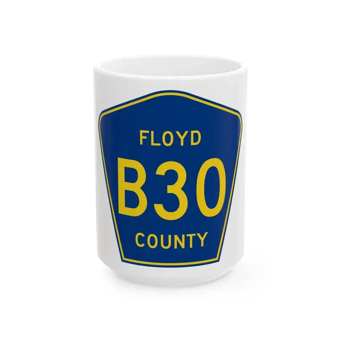 Floyd County B30 IA (Iowa) (Road Sign) White Coffee Mug 15oz - Go Mug Yourself