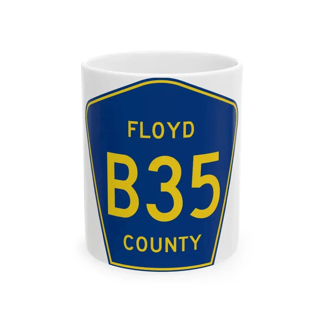 Floyd County B35 IA (Iowa) (Road Sign) White Coffee Mug 11oz - Go Mug Yourself