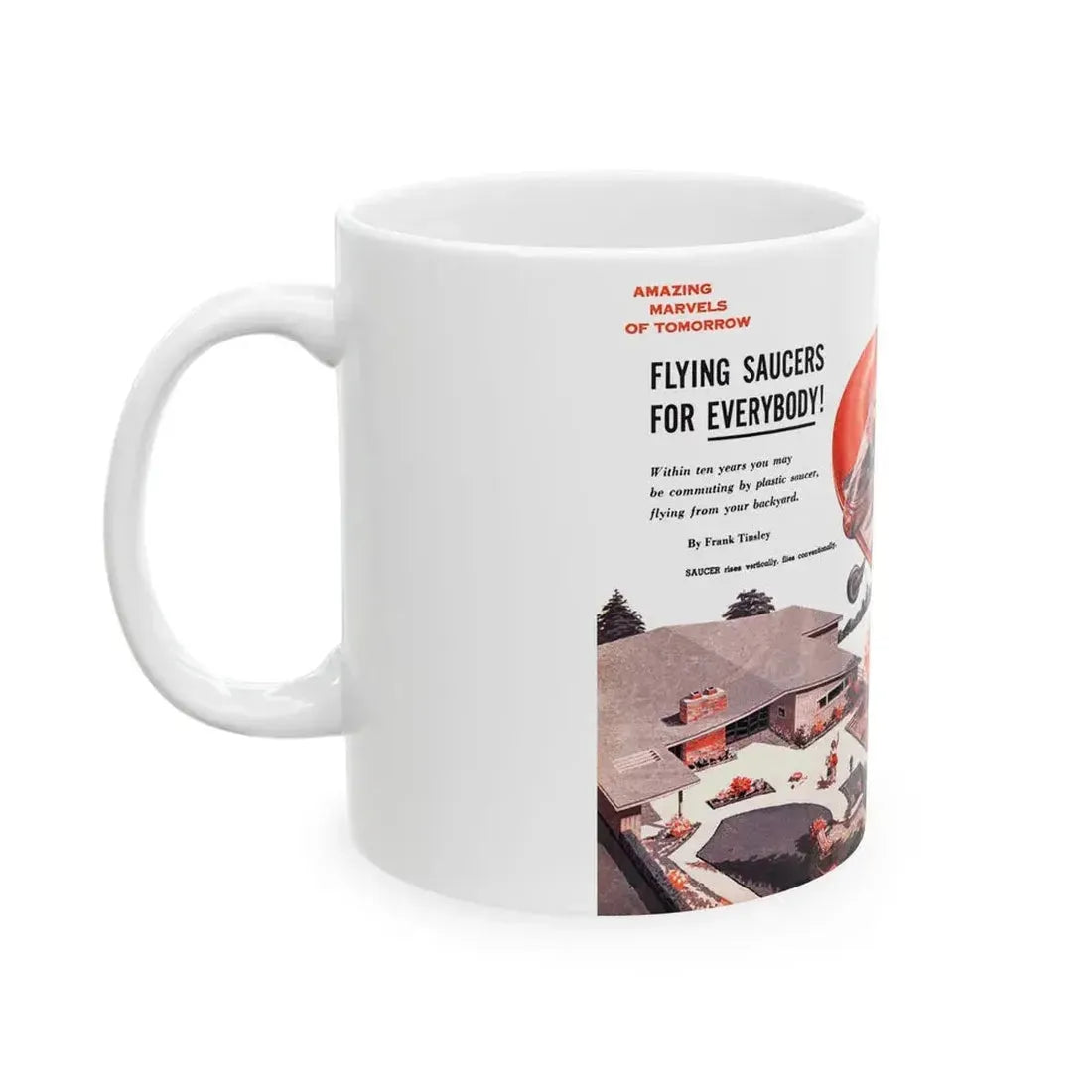 Flying Saucers for Everybody (1), 1956 - White Coffee Mug - Go Mug Yourself