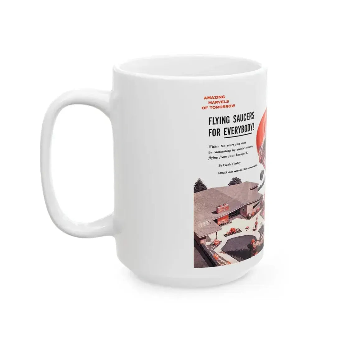 Flying Saucers for Everybody (1), 1956 - White Coffee Mug - Go Mug Yourself