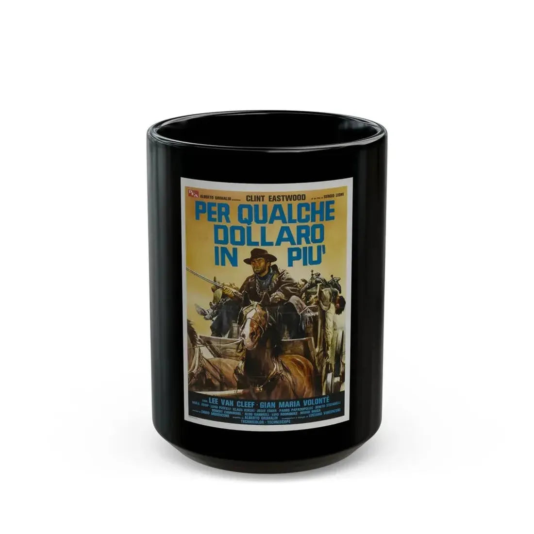 FOR A FEW DOLLARS MORE (2) 1965 Movie Poster - Black Coffee Mug 15oz - Go Mug Yourself