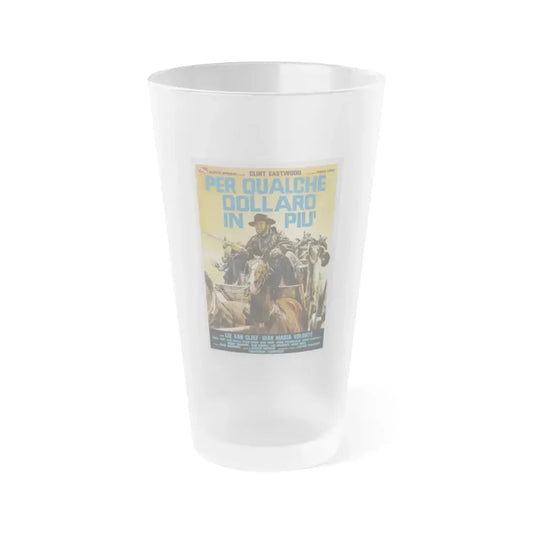 FOR A FEW DOLLARS MORE (2) 1965 Movie Poster - Frosted Pint Glass 16oz 16oz Frosted - Go Mug Yourself