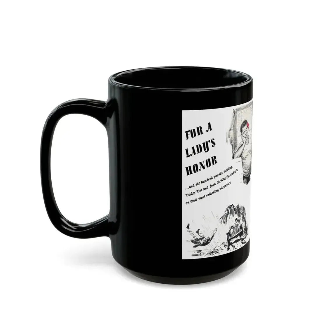 For A Lady's Honor, Liberty magazine, May, 1948 - Black Coffee Mug - Go Mug Yourself