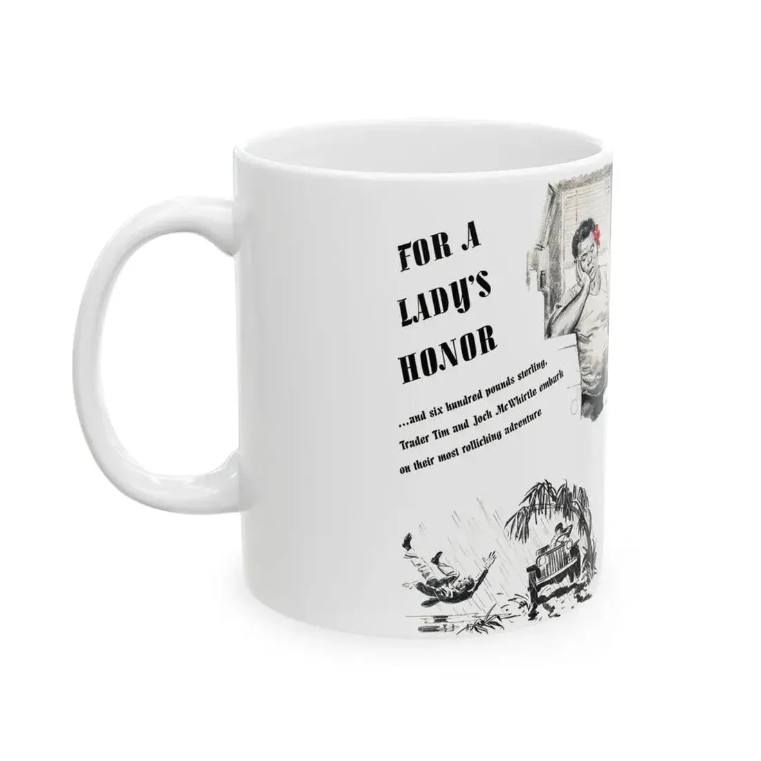 For A Lady's Honor, Liberty magazine, May, 1948 - White Coffee Mug - Go Mug Yourself