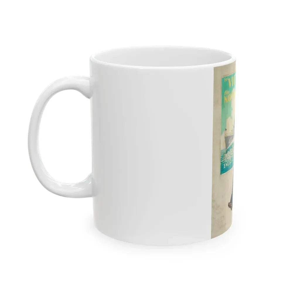 For Victory the Navy Calls - White Coffee Mug - Go Mug Yourself