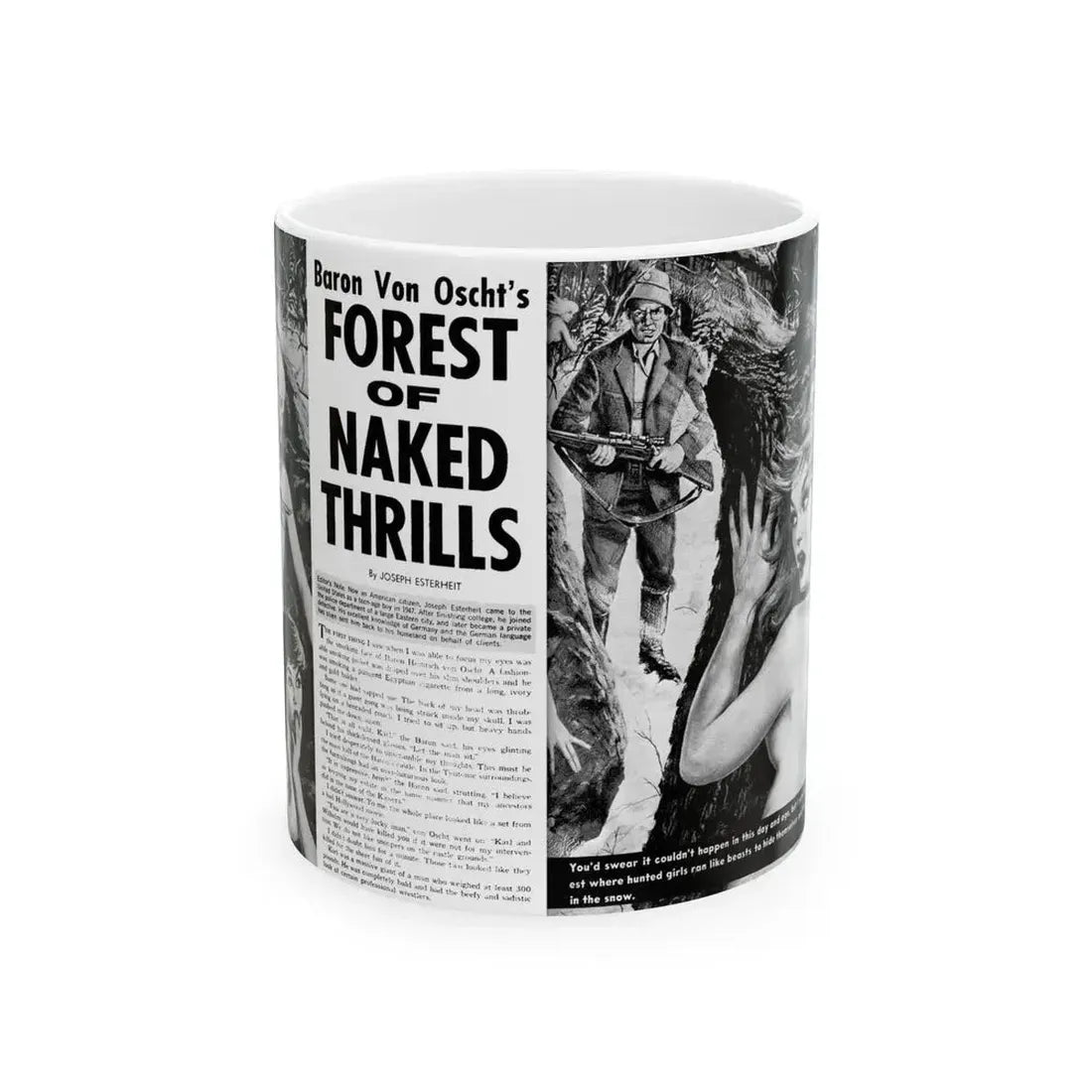 Forest of Naked Thrills, Man's True Danger, July 1967 - White Coffee Mug 11oz - Go Mug Yourself