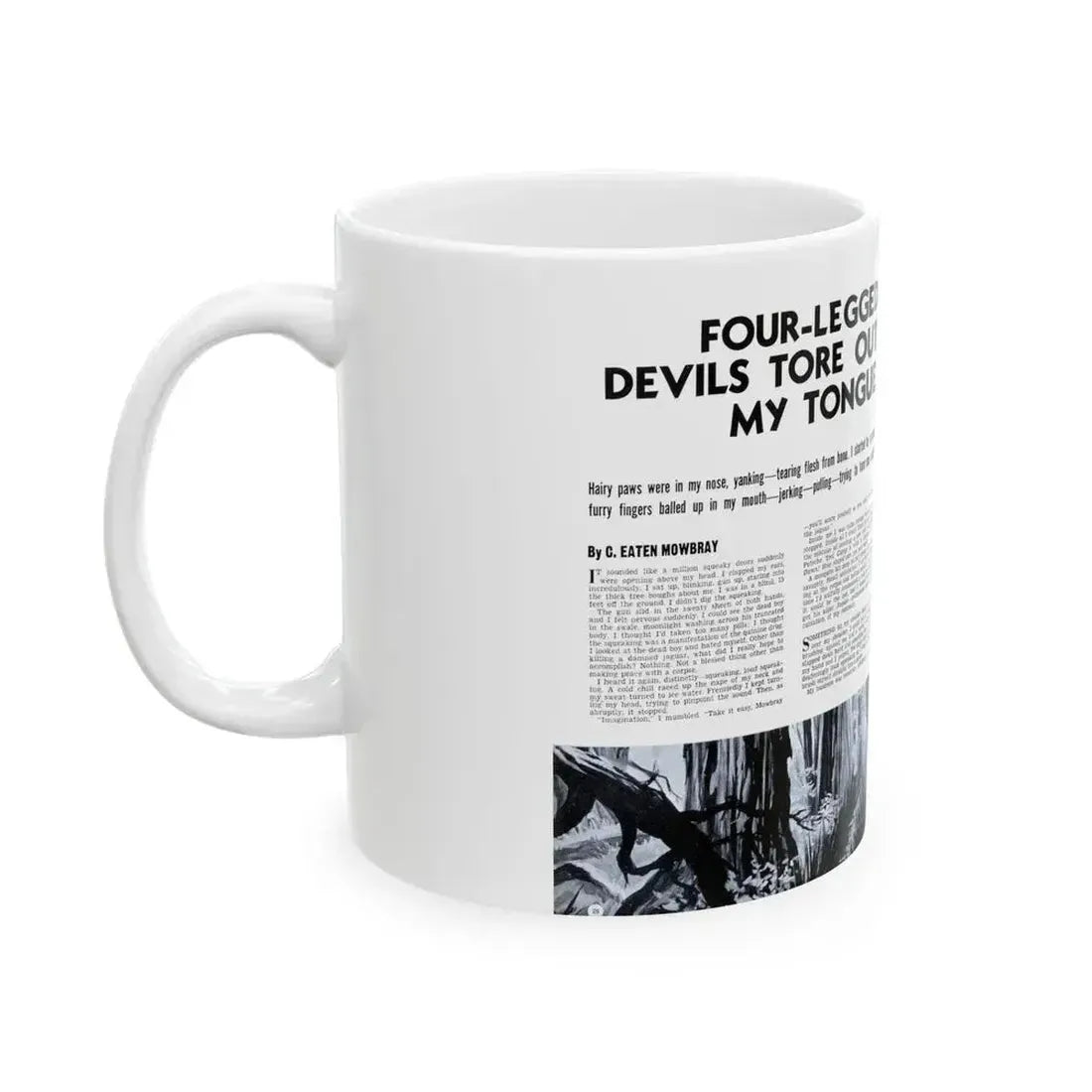 Four-Legged Devils Tore Out My Tongue, True Men Stories, October 1957 - White Coffee Mug - Go Mug Yourself