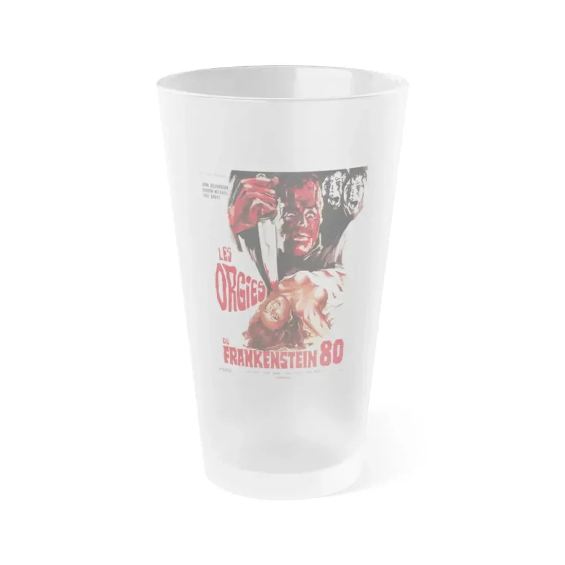 FRANKENSTEIN '80 (FRENCH) 1972 Movie Poster - Frosted Pint Glass 16oz 16oz Frosted - Go Mug Yourself