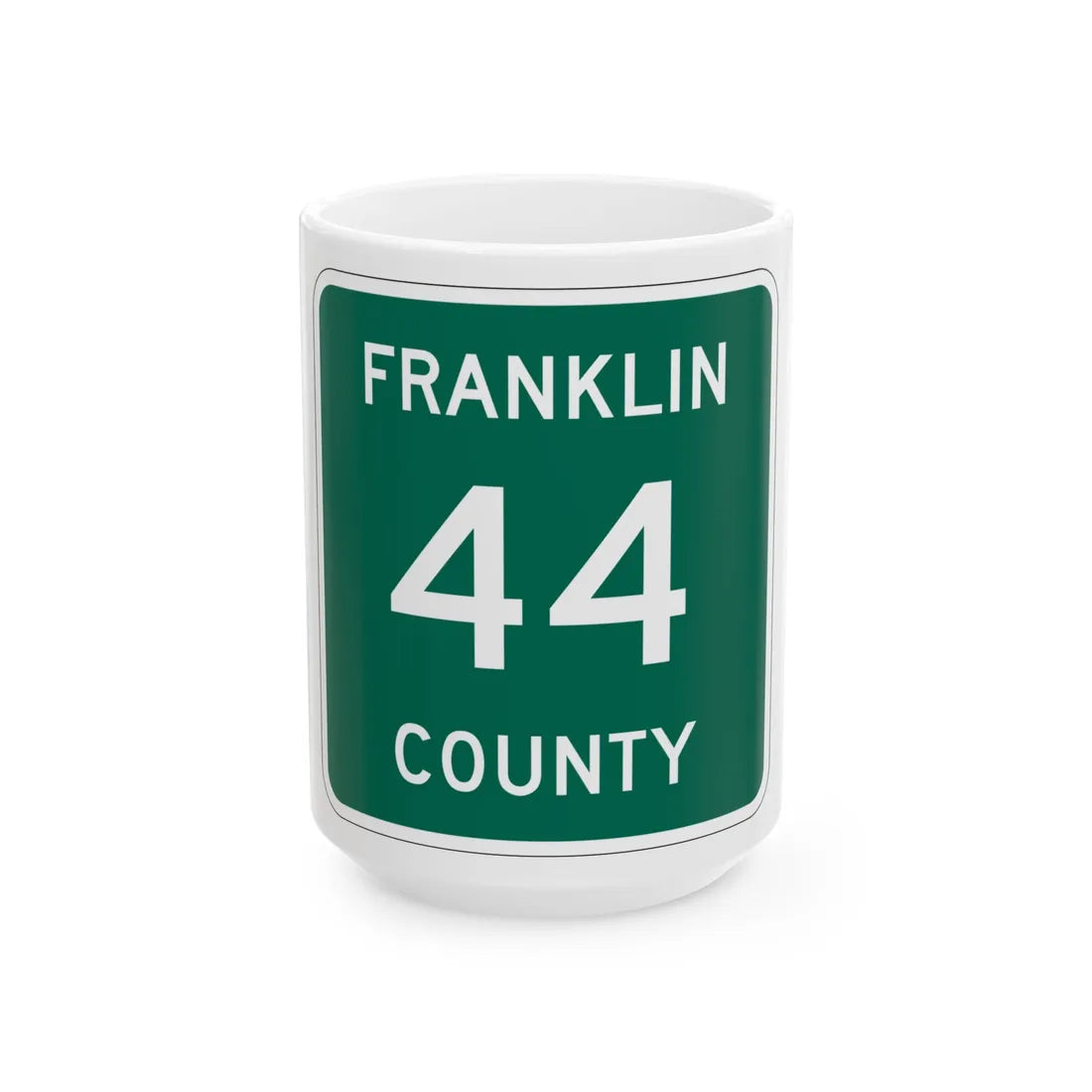 Franklin County 44 NY (New York) (Road Sign) White Coffee Mug 15oz - Go Mug Yourself