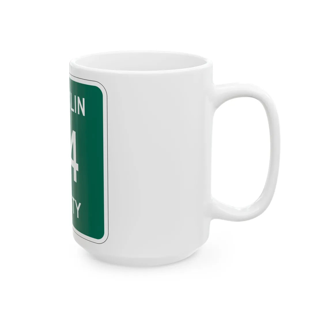 Franklin County 44 NY (New York) (Road Sign) White Coffee Mug - Go Mug Yourself