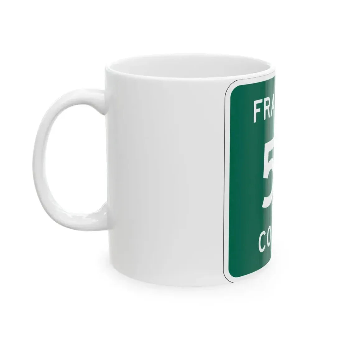 Franklin County 52 NY (New York) (Road Sign) White Coffee Mug - Go Mug Yourself