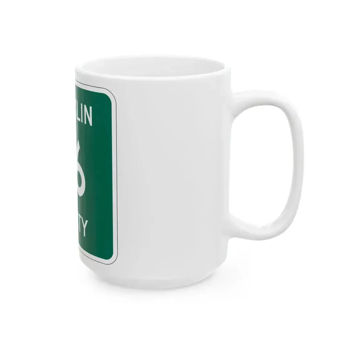 Franklin County 56 NY (New York) (Road Sign) White Coffee Mug - Go Mug Yourself