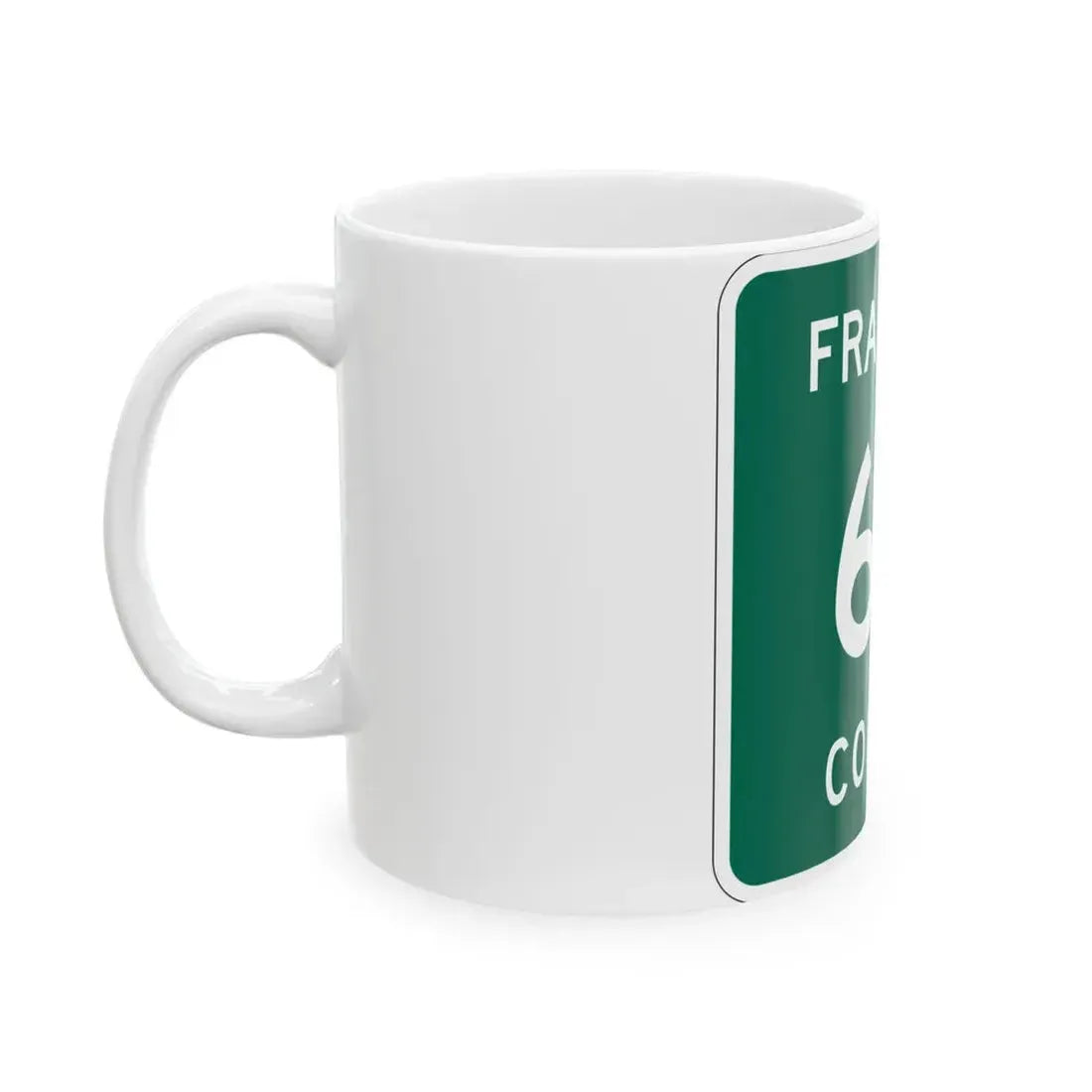 Franklin County 60 NY (New York) (Road Sign) White Coffee Mug - Go Mug Yourself
