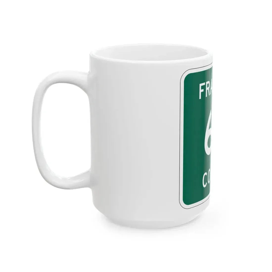 Franklin County 60 NY (New York) (Road Sign) White Coffee Mug - Go Mug Yourself
