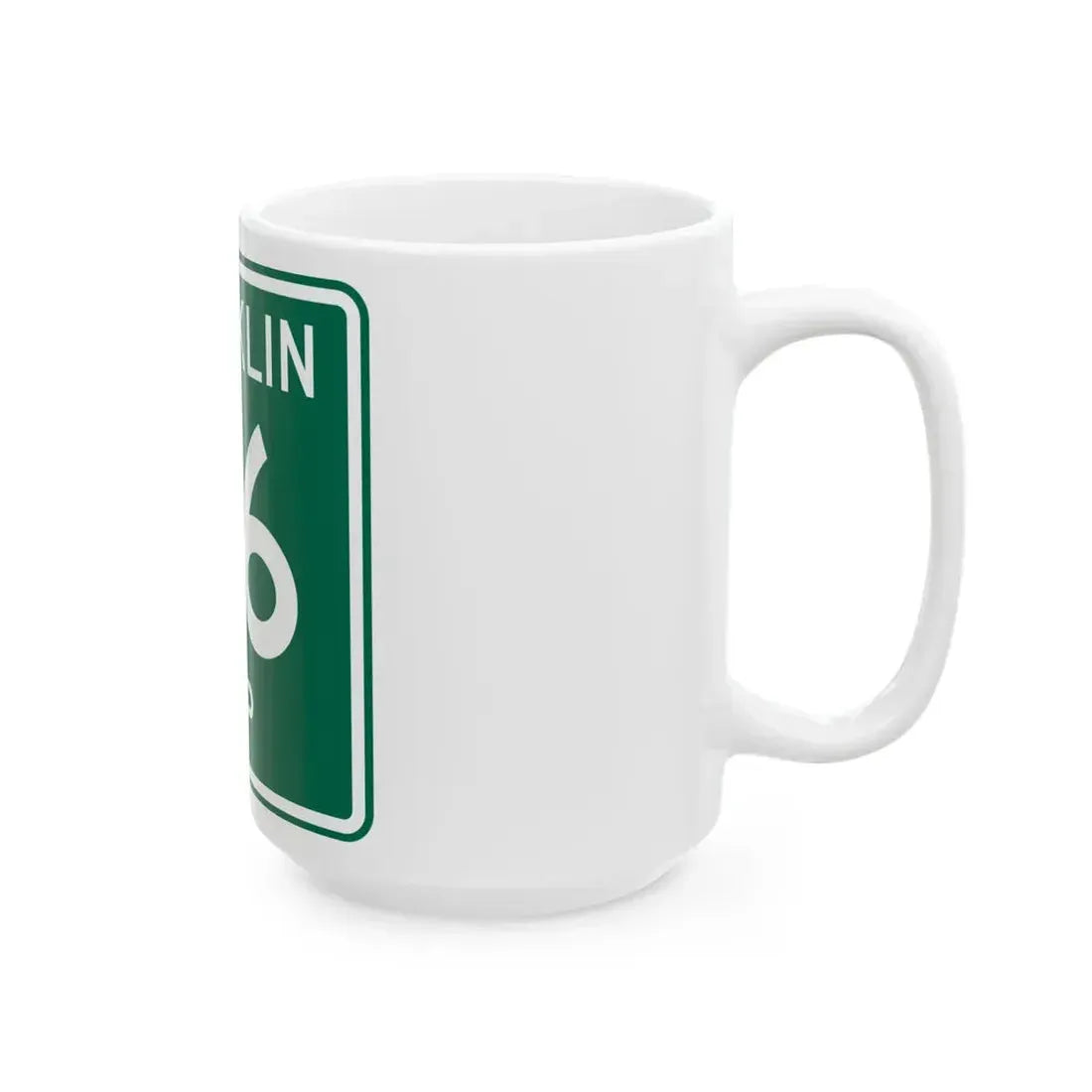 Franklin Township Route 116 Morrow County Ohio (Ohio) (Road Sign) White Coffee Mug - Go Mug Yourself