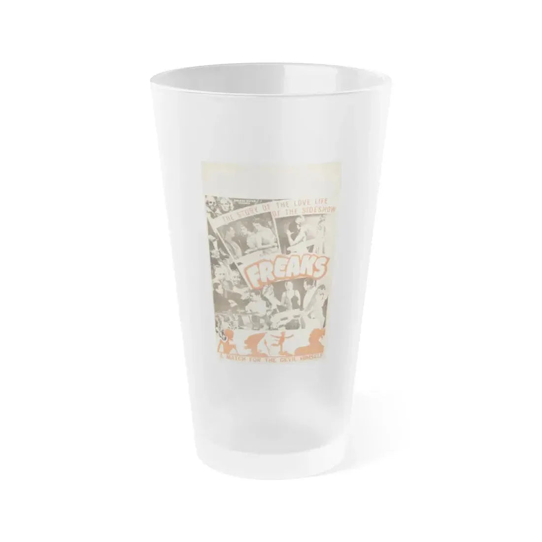 FREAKS (3) 1932 Movie Poster - Frosted Pint Glass 16oz 16oz Frosted - Go Mug Yourself