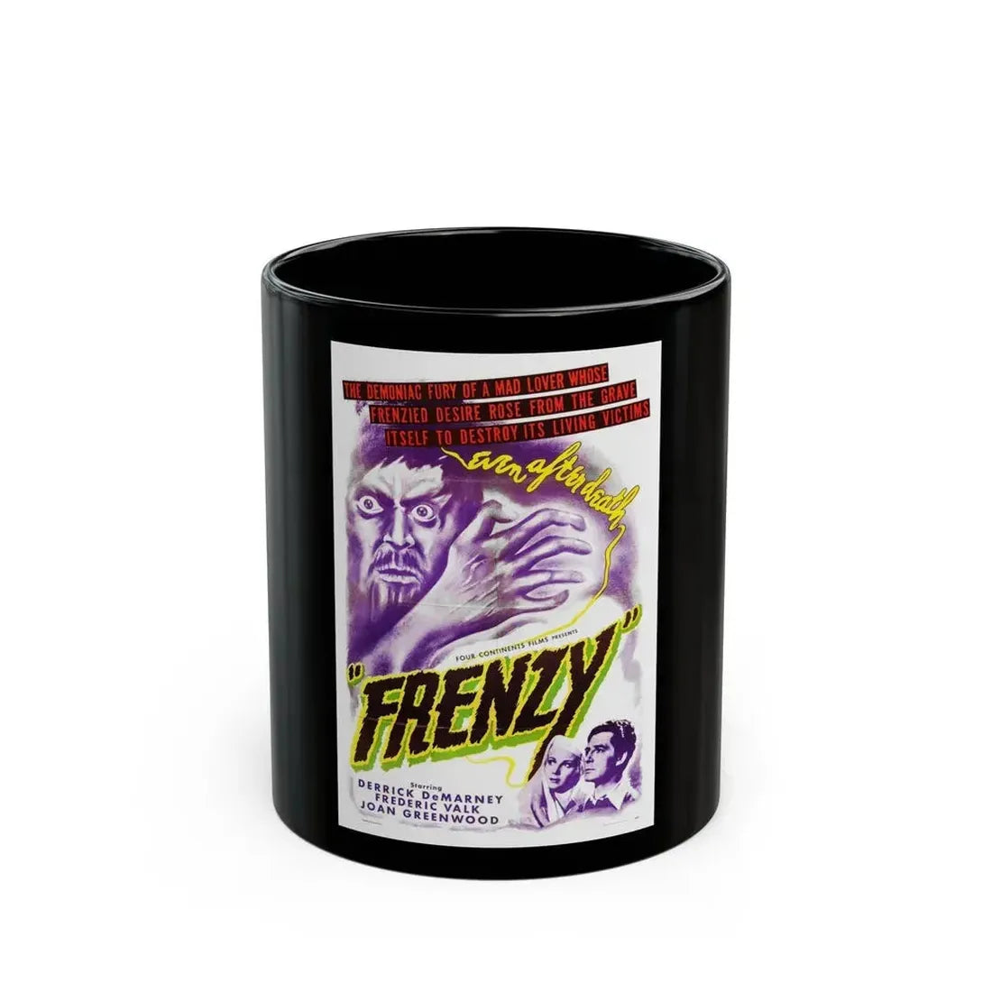 FRENZY (LATIN QUARTER) 1945 Movie Poster - Black Coffee Mug 11oz - Go Mug Yourself