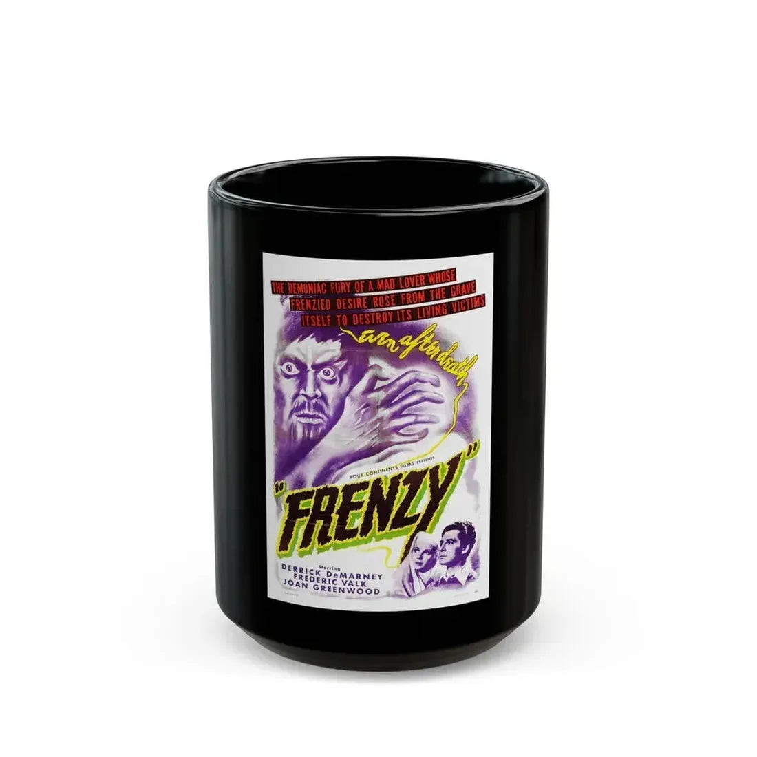 FRENZY (LATIN QUARTER) 1945 Movie Poster - Black Coffee Mug 15oz - Go Mug Yourself