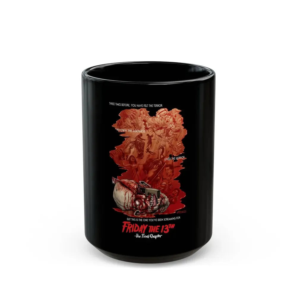 FRIDAY THE 13TH - THE FINAL CHAPTER (JEFF ZORNOW) 1984 Movie Poster - Black Coffee Mug 15oz - Go Mug Yourself