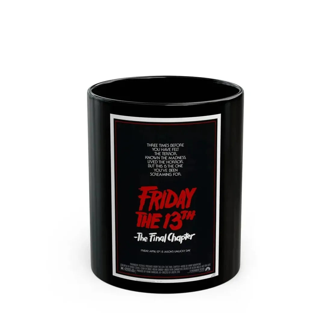 FRIDAY THE 13TH - THE FINAL CHAPTER (TEASER) 1984 Movie Poster - Black Coffee Mug 11oz - Go Mug Yourself