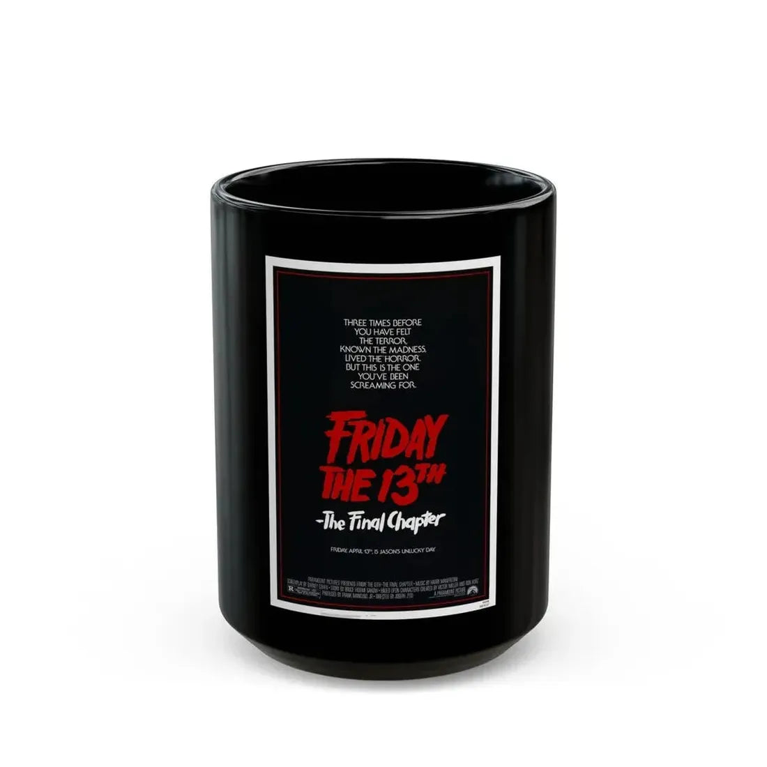 FRIDAY THE 13TH - THE FINAL CHAPTER (TEASER) 1984 Movie Poster - Black Coffee Mug 15oz - Go Mug Yourself
