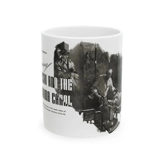 Fu Manchu and the Panama Canal (1), Liberty magazine, November 16, 1940 - White Coffee Mug 11oz - Go Mug Yourself