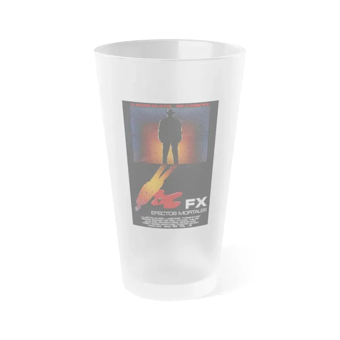 FX MURDER BY ILLUSION (FRENCH) 1986 Movie Poster - Frosted Pint Glass 16oz 16oz Frosted - Go Mug Yourself