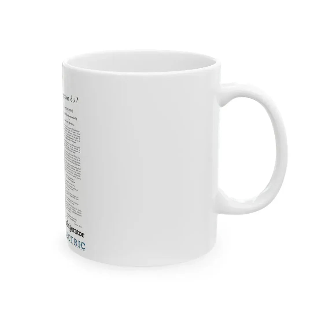 GE Refrigerator ad, Ladies' Home Journal, September 1927 - White Coffee Mug - Go Mug Yourself