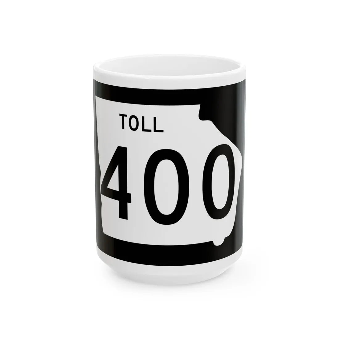 Georgia 400 Toll (Georgia) (Road Sign) White Coffee Mug 15oz - Go Mug Yourself