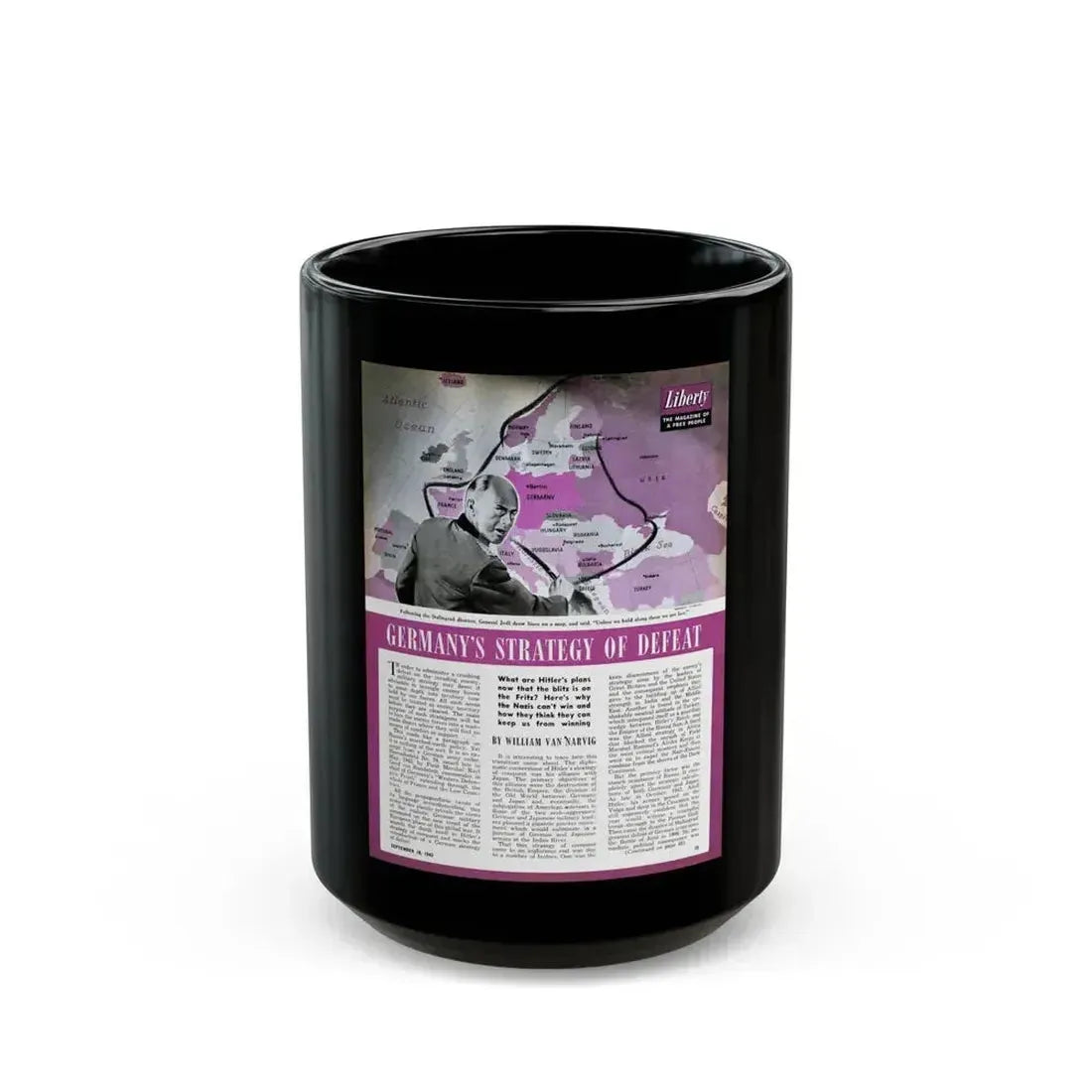 Germany's Strategy of Defeat, Liberty, September 18, 1943 - Black Coffee Mug 15oz - Go Mug Yourself