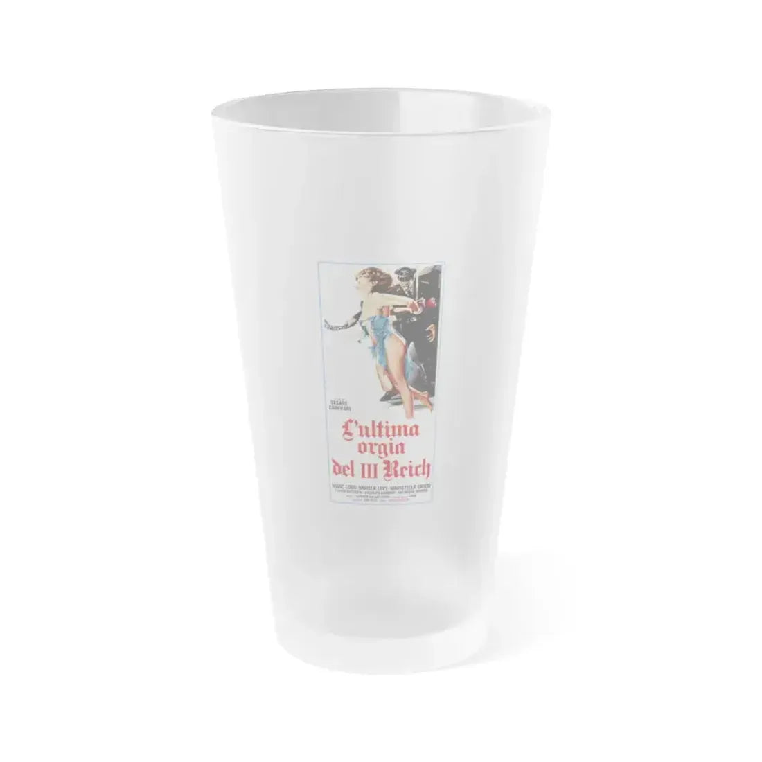 GESTAPO'S LAST ORGY (ITALIAN) 1977 Movie Poster - Frosted Pint Glass 16oz 16oz Frosted - Go Mug Yourself