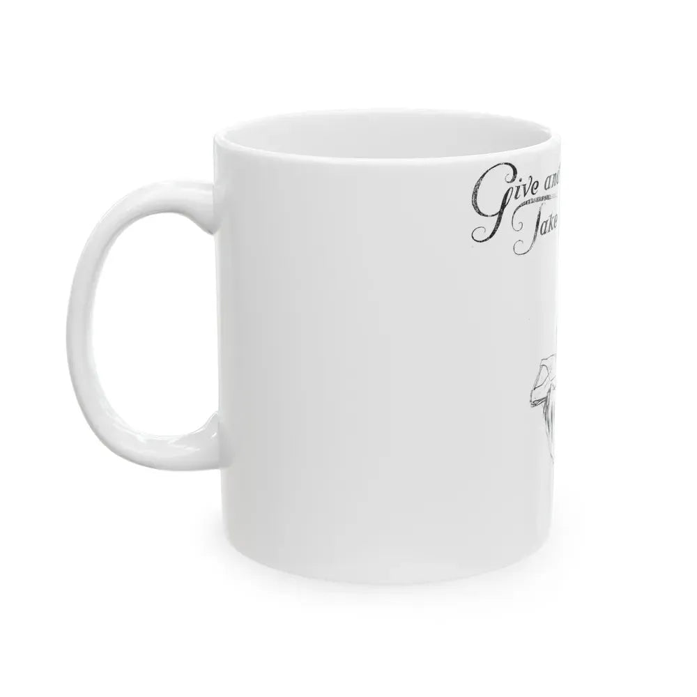 Give and Take (1), Collier's, February 11, 1928 - White Coffee Mug - Go Mug Yourself