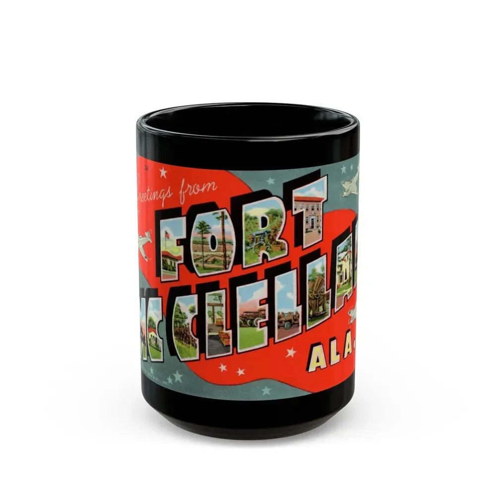 Greeting card from Fort McClellan Ala (Greeting Postcards) Black Coffee Mug 15oz - Go Mug Yourself