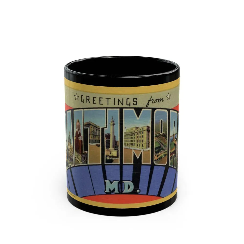 Greetings from Baltimore MD (Greeting Postcards) Black Coffee Mug 11oz - Go Mug Yourself